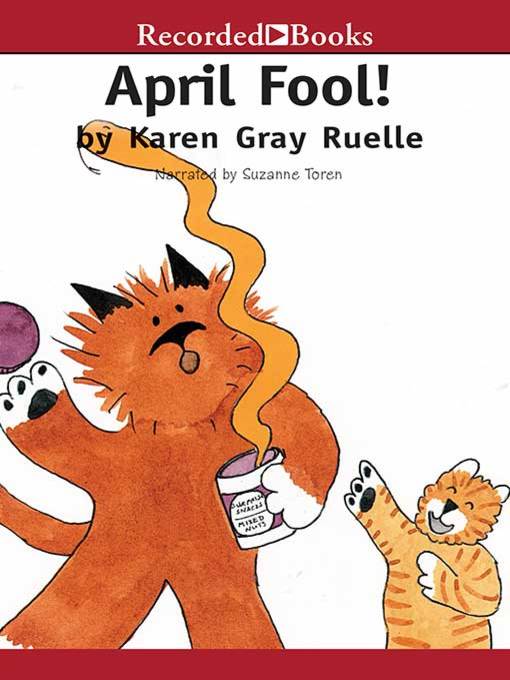 Title details for April Fool! by Karen Gray Ruelle - Available